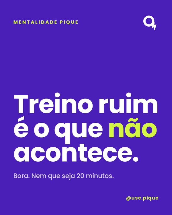 Post: treino ruim é o que não acontece